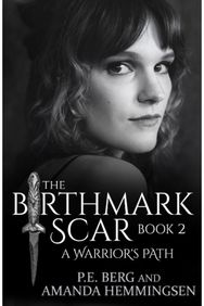 Birthmark Scar, Book 2: A Warrior's Path