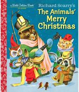 Richard Scarrys The Animals Merry Christmas