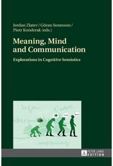 Meaning, Mind and Communication: Explorations in Cognitive Semiotics
