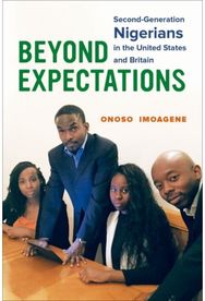 Beyond Expectations: Second-Generation Nigerians in the United States and Britain