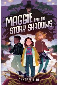 Maggie and the Story Shadows