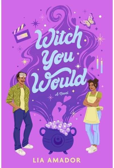 Witch You Would: A Novel