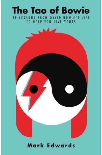 Tao of Bowie 10 Lessons from