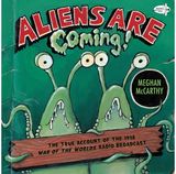 Aliens are Coming! The True Account of