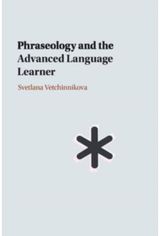 Phraseology and the Advanced Language Learner