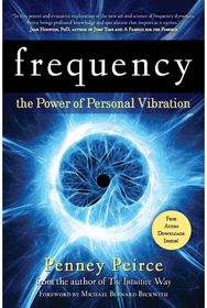 Frequency: The Power of Personal Vibration (15th Anniversary Edition)