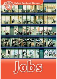 Oxford Read and Discover: Level 2: Jobs