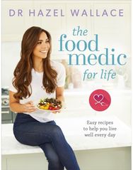 Food Medic for Life: Easy recipes to help you live well every day