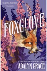 Foxglove The thrilling and