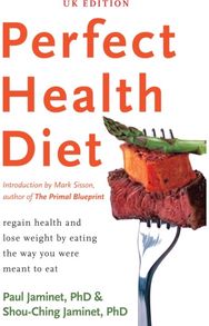 Perfect Health Diet: regain health and lose weight by eating the way you were meant to eat lose weight by eating the way you were meant to eat