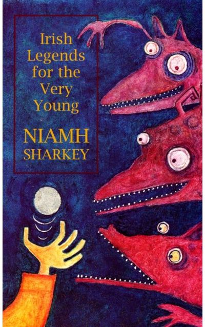 Irish Legends for the Very Young