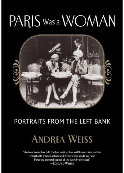 Paris Was a Woman Portraits from the