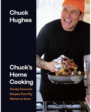 Chucks Home Cooking: Family-Favourite Recipes from My Kitchen to Yours Family-Favourite Recipes from My Kitchen to Yours