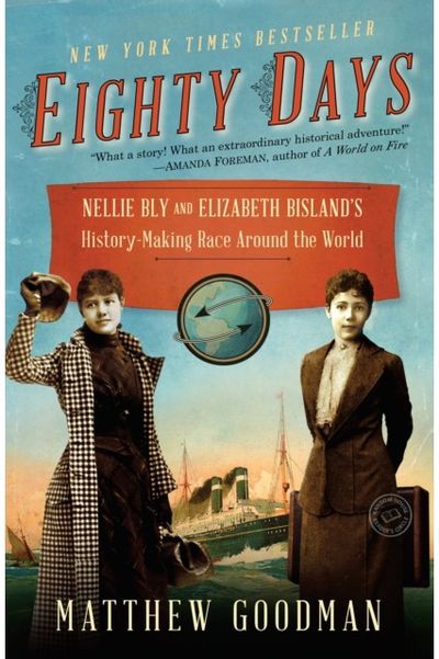 Eighty Days Nellie Bly and
