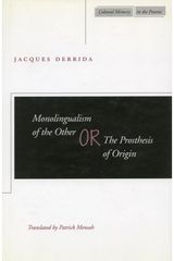 Monolingualism of or, The Prosthesis