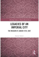 Legacies of an The Museum of London
