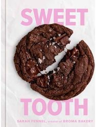 Sweet Tooth: 100 Desserts to Save Room For 100 Desserts to Save Room For
