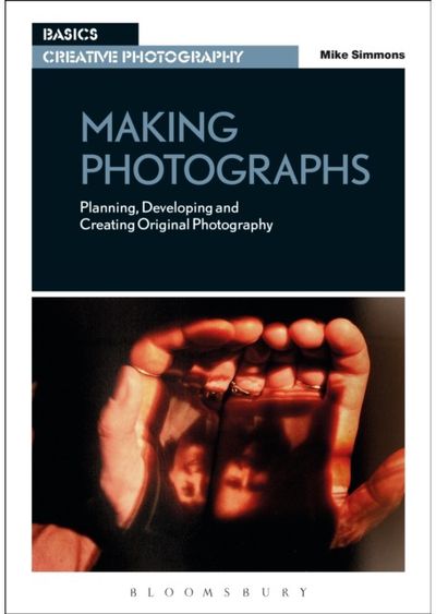Making Photographs Planning, Developing