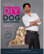 DIY Dog Grooming, From Puppy Cuts to Best in Show: Everything You Need to Know, Step by Step to Know, Step by Step