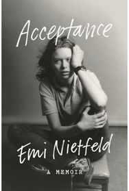 Acceptance: A Memoir A Memoir