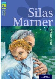 Oxford Reading Tree TreeTops Classics: Level 17 More Pack A: Silas Marner