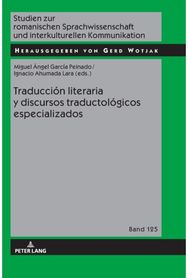 Traducci?n literaria y discursos traductol?gicos especializados