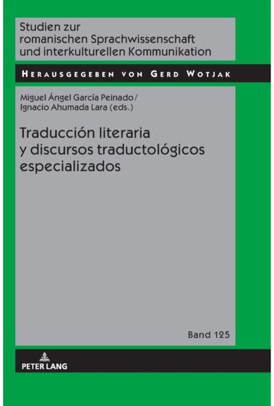 Traducci?n literaria y discursos traductol?gicos especializados
