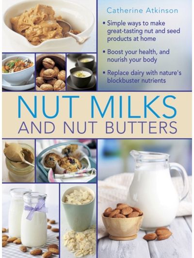 Nut Milks and Nut