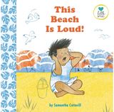 This Beach is Loud! For Kids on the
