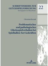 Problematisches Und Pathologisches Gluecksspielverhalten Bei Spielhallen-Servicekraeften