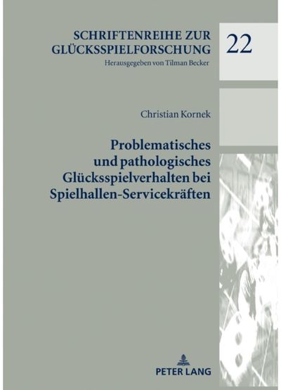Problematisches Und Pathologisches Gluecksspielverhalten Bei Spielhallen-Servicekraeften