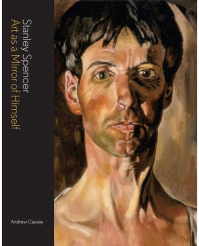 Stanley Spencer Art as a Mirror of