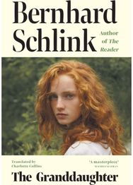 Granddaughter: From the author of the no.1 international bestseller The Reader From the author of the no.1 international bestseller The Reader