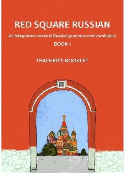 Red Square Russian 1: Teachers Booklet