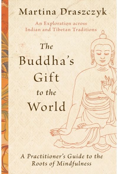 Buddhas Gift to the A Practitioner's