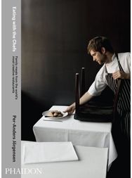 Eating with the Chefs: Family meals from the world's most creative restaurants Family meals from the world's most creative restaurants