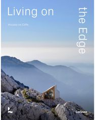Living On The Edge: Houses on Cliffs Houses on Cliffs