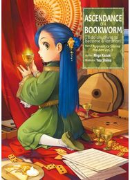 Ascendance of a Bookworm: Part 2 Volume 3: Part 2 Volume 3