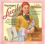 Unsinkable Lucile How a Farm Girl