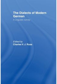 Dialects of Modern German: A Linguistic Survey A Linguistic Survey
