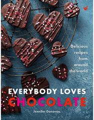 Everybody Loves Chocolate: Delicious recipes from around the world Delicious recipes from around the world