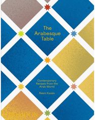Arabesque Table: Contemporary Recipes from the Arab World