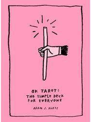 Ok Tarot: The Simple Deck for Everyone The Simple Deck for Everyone