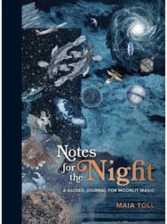 Notes for the Night: A Guided Journal for Moonlit Magic A Guided Journal for Moonlit Magic