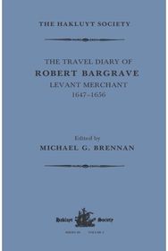 Travel Diary of Robert Bargrave Levant Merchant (1647-1656)