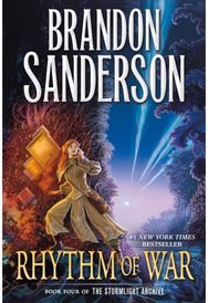 Rhythm of War: Book Four of the Stormlight Archive