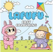 Lafufu Cosy Colouring Book: A cute and comfy colouring book for all ages!