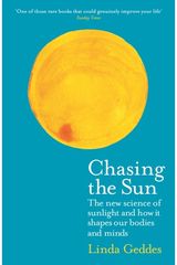 Chasing the Sun The New Science of
