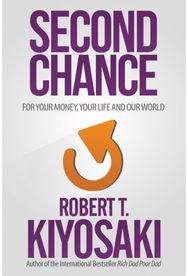 Second Chance: for Your Money, Your Life and Our World for Your Money, Your Life and Our World