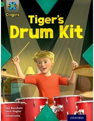 Project X Origins: Green Book Band, Oxford Level 5: Making Noise: Tigers Drum Kit